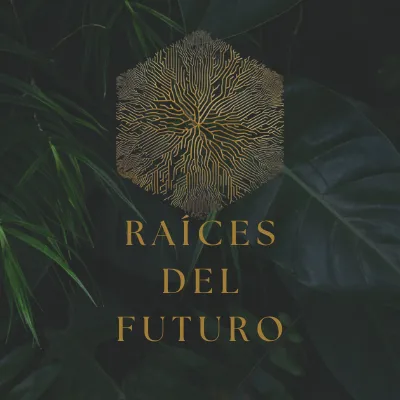 Raíces del Futuro